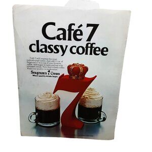 1981 Seagrams 7 Crown Cafe 7 Classy Coffee Original Vintage print ad 80s